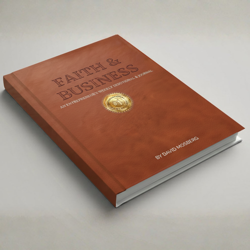 Faith & Business: A 52-Week Devotional for Christian Entrepreneurs